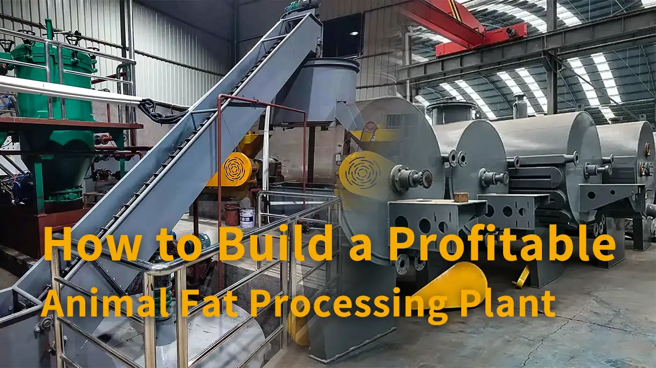 How to Build a Profitable Animal Fat Processing Plant