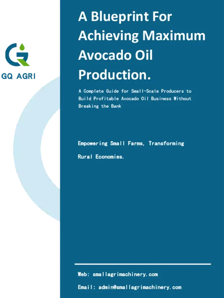 A Blueprint For Achieving Maximum Avocado Oil Production
