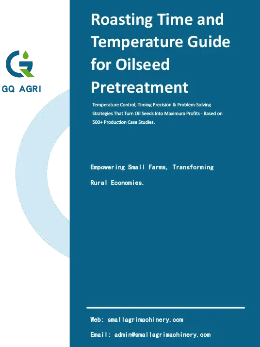 Roasting Time and Temperature Guide for Oilseed Pretreatment